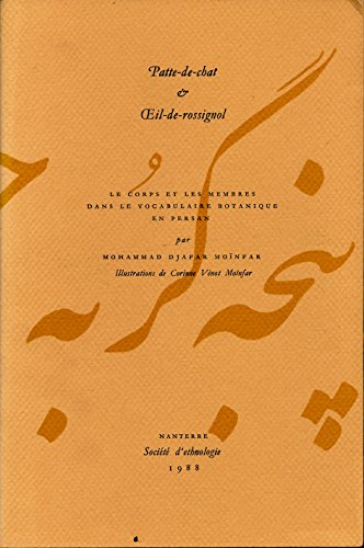 patte-de-chat et oeil-de-rossignol : le corps et les membres dans le vocabulaire botanique en persan