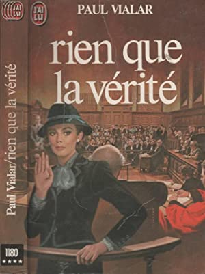 Rien que la vérité