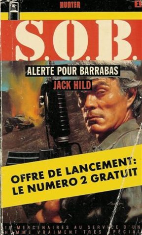 alerte pour barrabas  suivi de l'apoclypse selon barbaras : collection : s. o. b n, 1 & 2