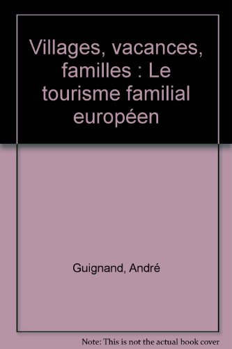 Villages, vacances, familles