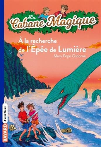 la cabane magique, tome 26 : a la recherche de l'épée de lumière
