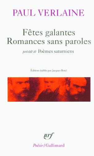 fêtes galantes : romances sans paroles - précédé de poèmes saturniens