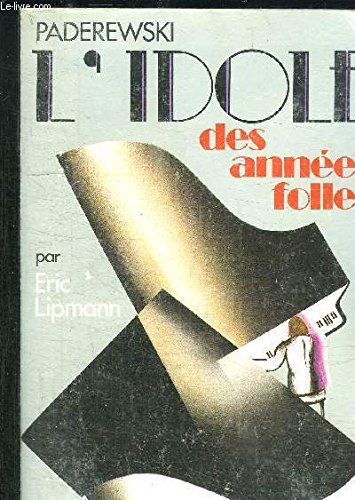 paderewski, l'idole des années folles