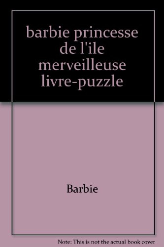 barbie princesse de l'ile merveilleuse livre-puzzle