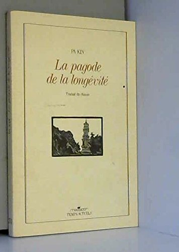 la pagode de la longevité : nouvelles