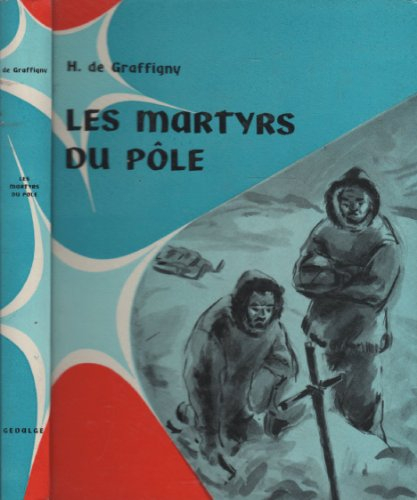 les martyrs du pôle