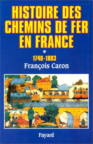 histoire des chemins de fer en france, tome 1
