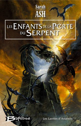 les larmes d'artamon, tome 3 : les enfants de la porte du serpent