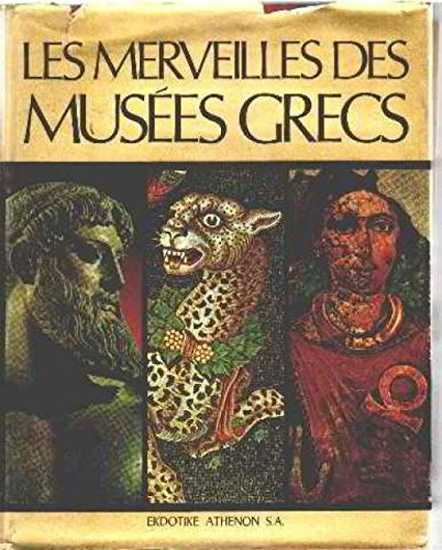 les merveilles des musées grecs