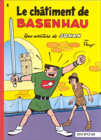 johan et pirlouit, tome 1 : le châtiment de basenhau