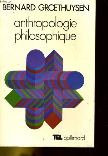 anthropologie philosophique (collection tel)