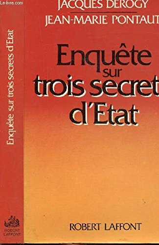 Enquête sur trois secrets d'Etat