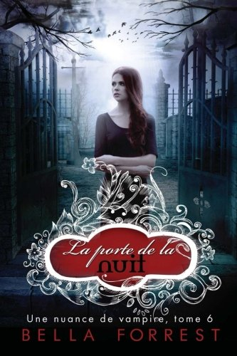 Une nuance de vampire 6: La porte de la nuit
