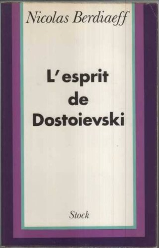 l'esprit de dostoievski