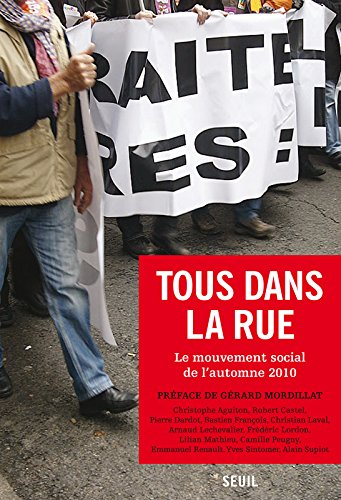 tous dans la rue : le mouvement social de l'automne 2010