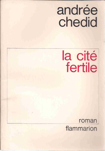 la cité fertile. roman. 1972. broché. 171 pages. (littérature)