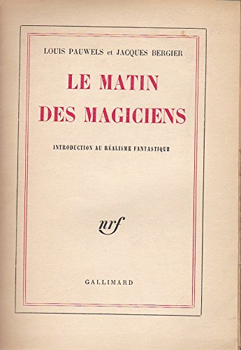 le matin des magiciens : introduction au réalisme fantastique